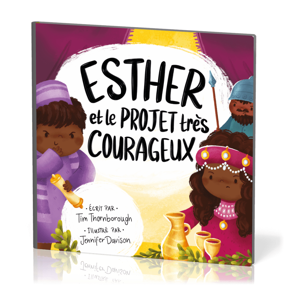 ESTHER ET LE PROJET TRES COURAGEUX