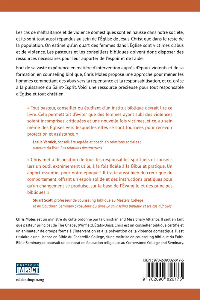 AU COEUR DE LA VIOLENCE DOMESTIQUE - DES SOLUTIONS BIBLIQUES POUR LES HOMMES VIOLENTS OU ABUSIFS AU