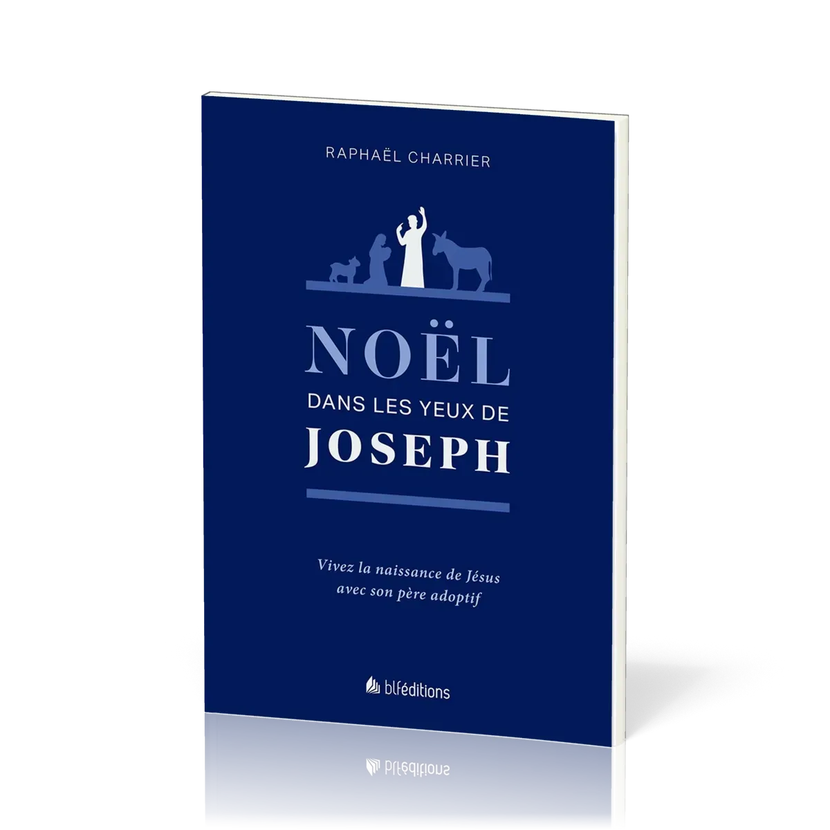 NOEL DANS LES YEUX DE JOSEPH