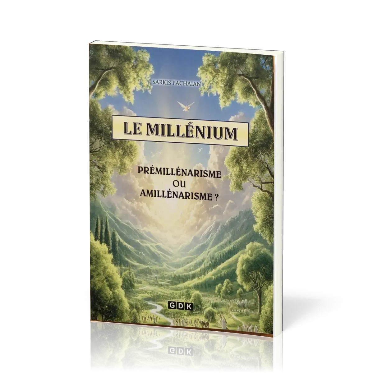 MILLENIUM  (LE) - PREMILLENARISME OU AMILLENARISME ?