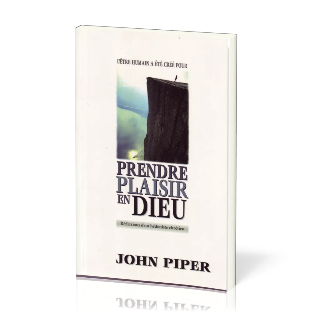 PRENDRE PLAISIR EN DIEU
