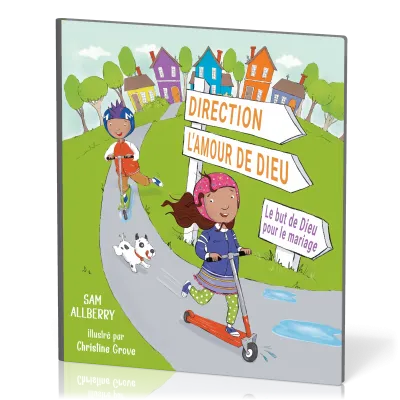 DIRECTION L'AMOUR DE DIEU - LE BUT DE DIEU POUR LE MARIAGE