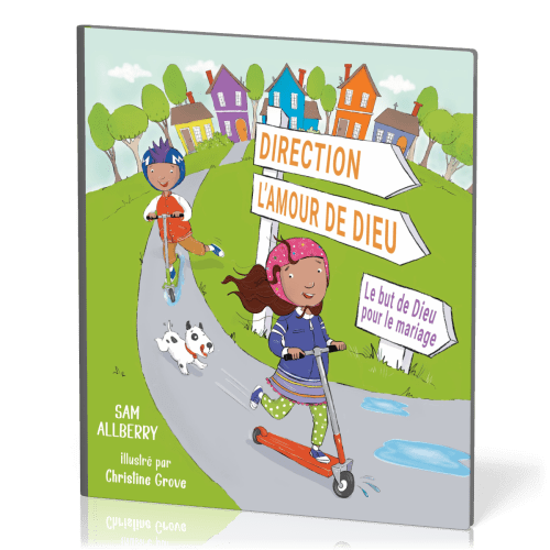 DIRECTION L'AMOUR DE DIEU - LE BUT DE DIEU POUR LE MARIAGE