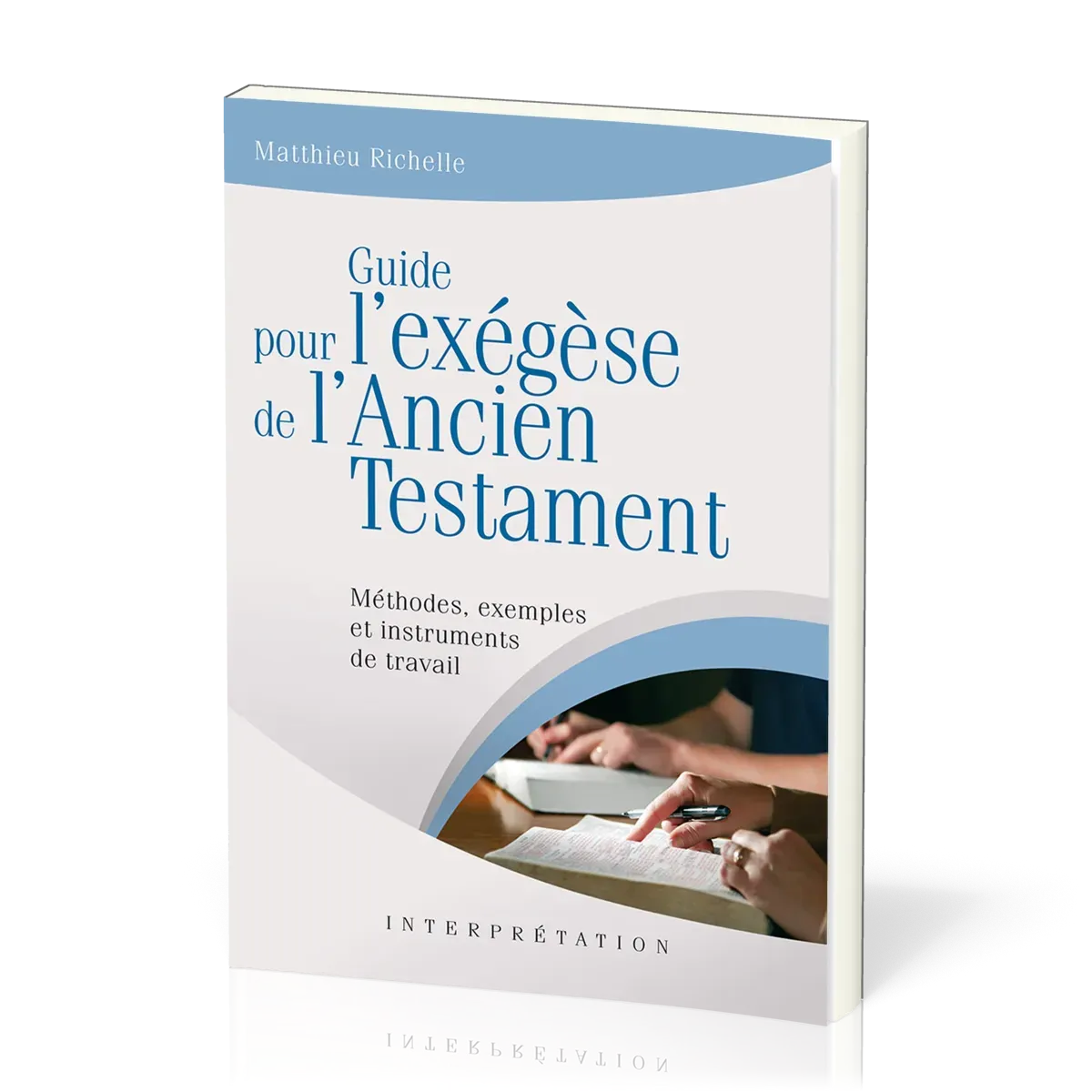 GUIDE POUR L'EXEGESE DE L'ANCIEN TESTAMENT