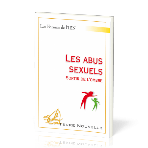 ABUS SEXUELS (LES) - SORTIR DE L’OMBRE