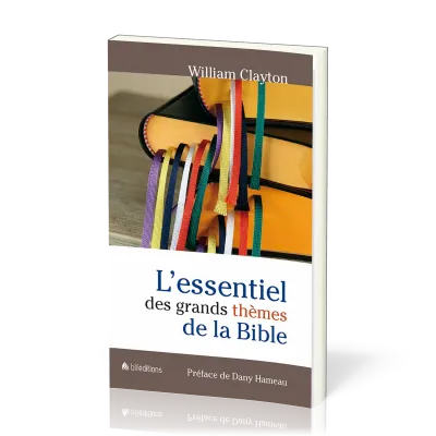 ESSENTIEL DES GRANDS THEMES DE LA BIBLE (L')