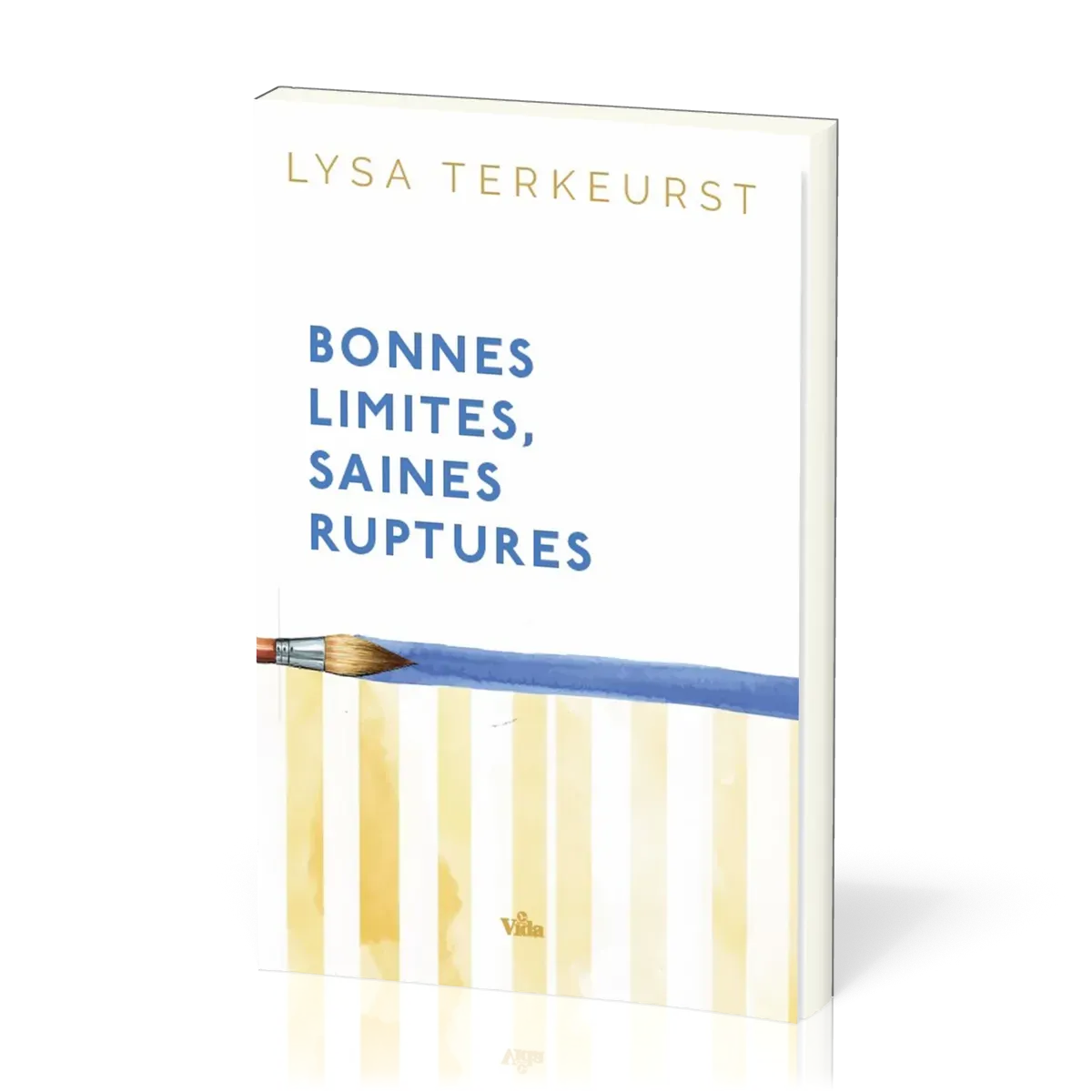 BONNES LIMITES RUPTURES SAINES - AIMER LES AUTRES SANS SE PERDRE