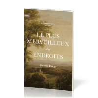 PLUS MERVEILLEUX DES ENDROITS - LA BEAUTE ET LA GLOIRE DE L'EGLISE