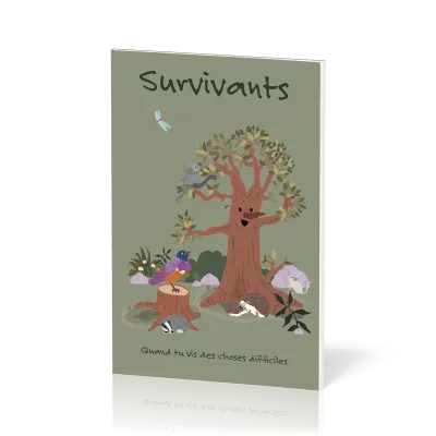 SURVIVANTS - QUAND TU VIS DES CHOSES DIFFICILES - EDITION ILLUSTREE