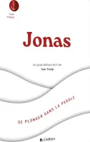 SE PLONGER DANS JONAS