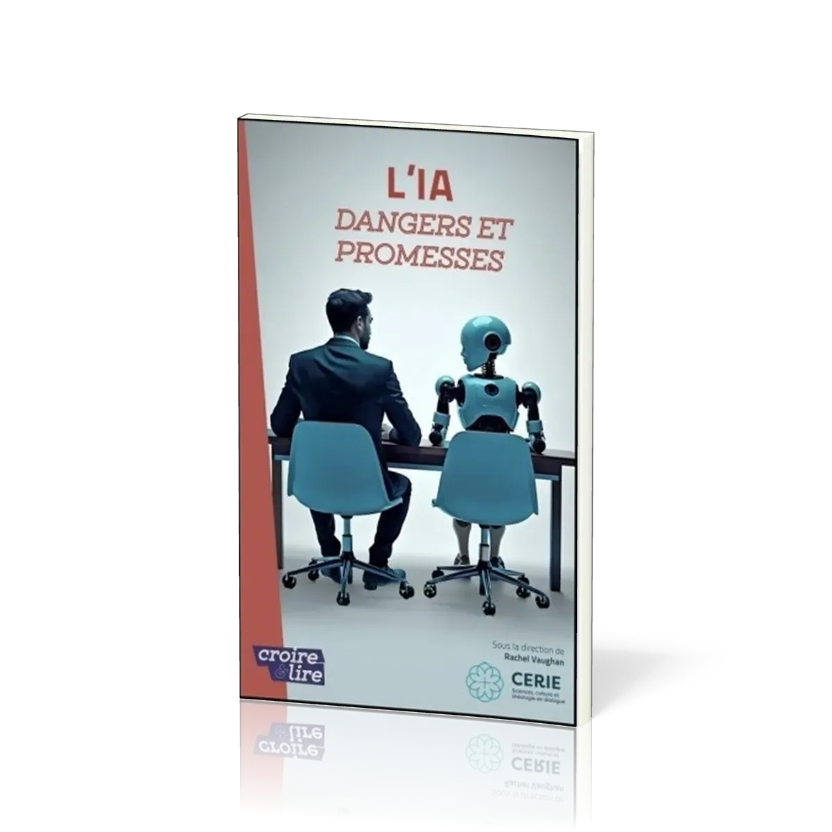 IA (L') - DANGERS ET PROMESSES