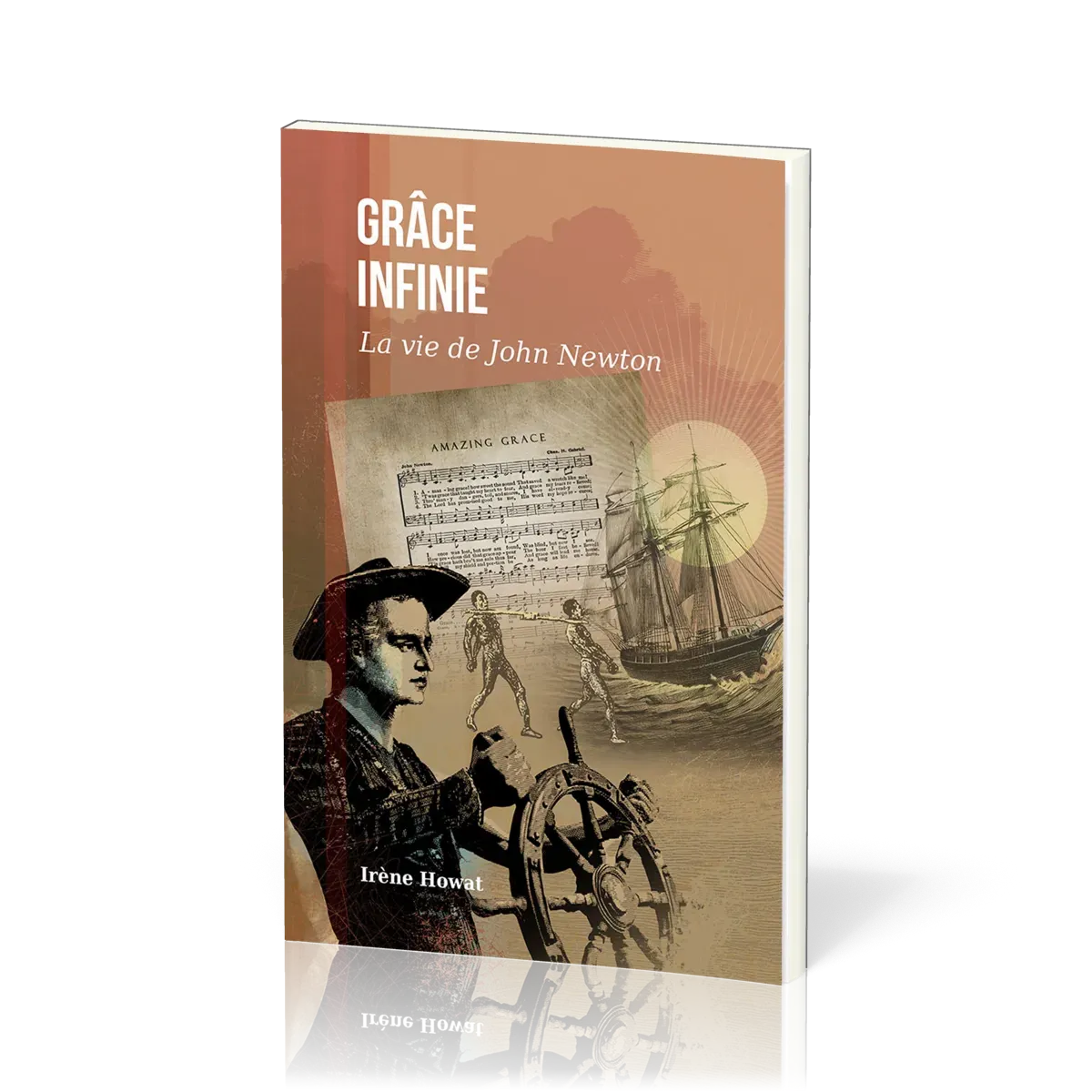 GRACE INFINIE - LA VIE DE JOHN NEWTON
