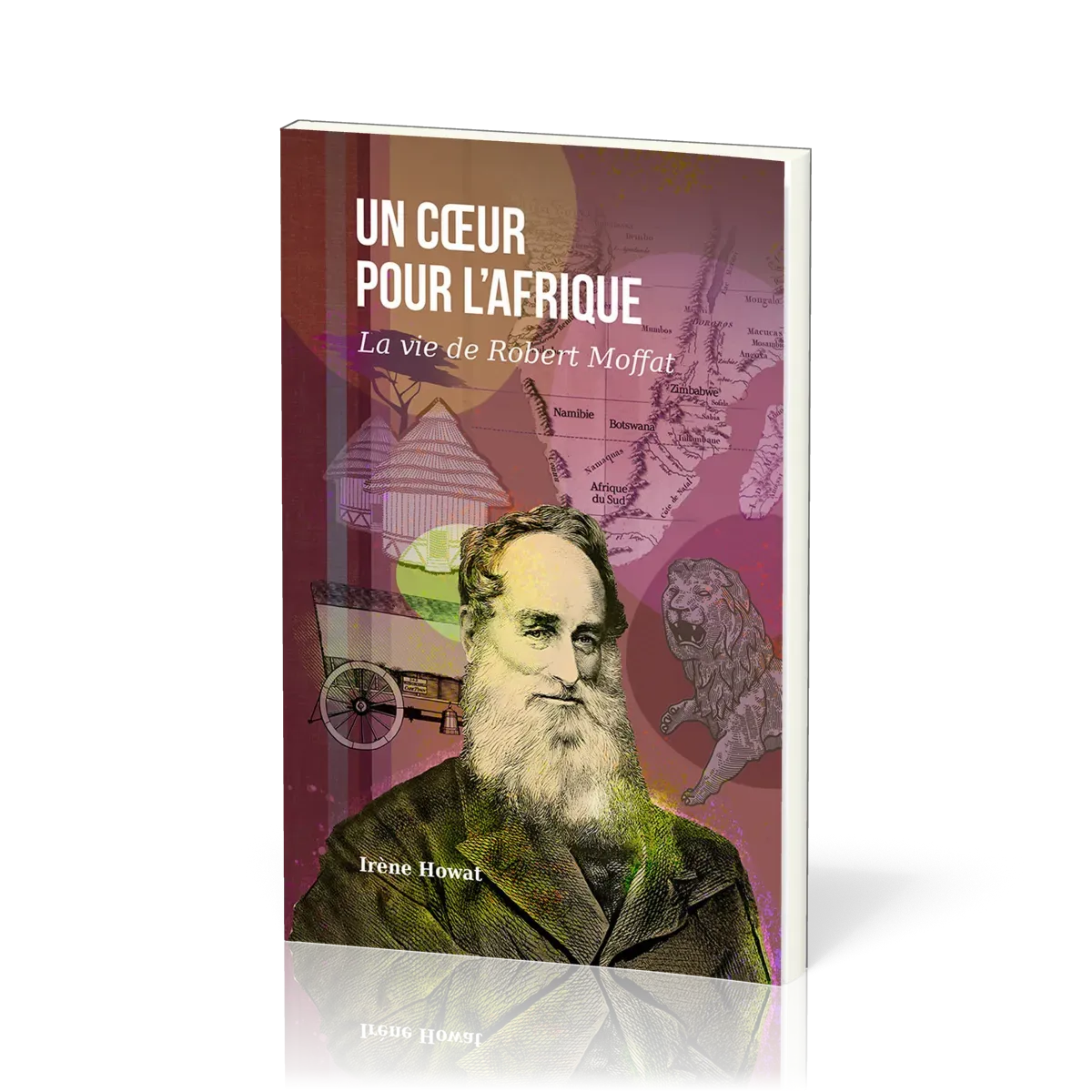 COEUR POUR L'AFRIQUE (UN) - LA VIE DE ROBERT MOFFAT