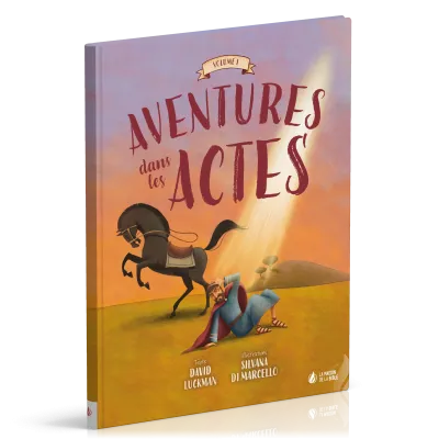 AVENTURES DANS LES ACTES - VOL.1