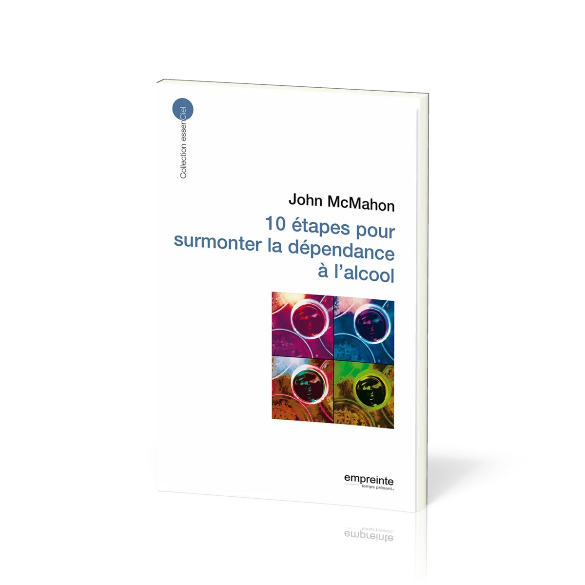 10 ETAPES POUR SURMONTER LA DEPENDANCE A L'ALCOOL