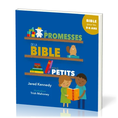 PROMESSES DE LA BIBLE POUR LES PETITS (LES) - BIBLE 3 A 6 ANS