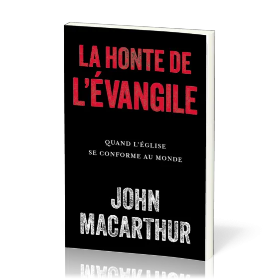 HONTE DE L'EVANGILE (LA)