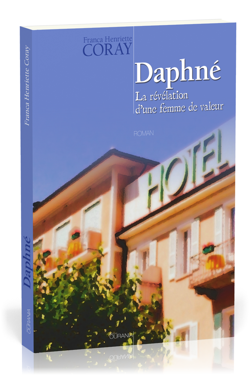 DAPHNE LA REVELATION D'UNE FEMME DE VALEUR