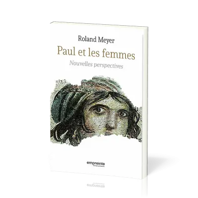 PAUL ET LES FEMMES - NOUVELLES PERSPECTIVES