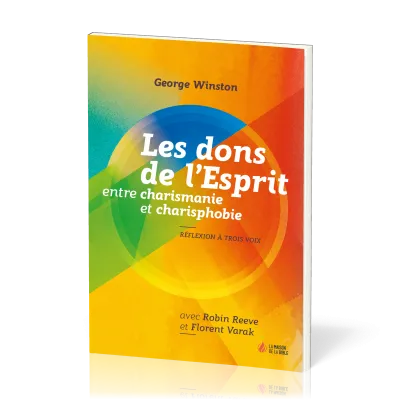 DONS DE L'ESPRIT (LES) - ENTRE CHARISMANIE ET CHARISPHOBIE