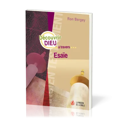 DECOUVRIR DIEU A TRAVERS ESAIE