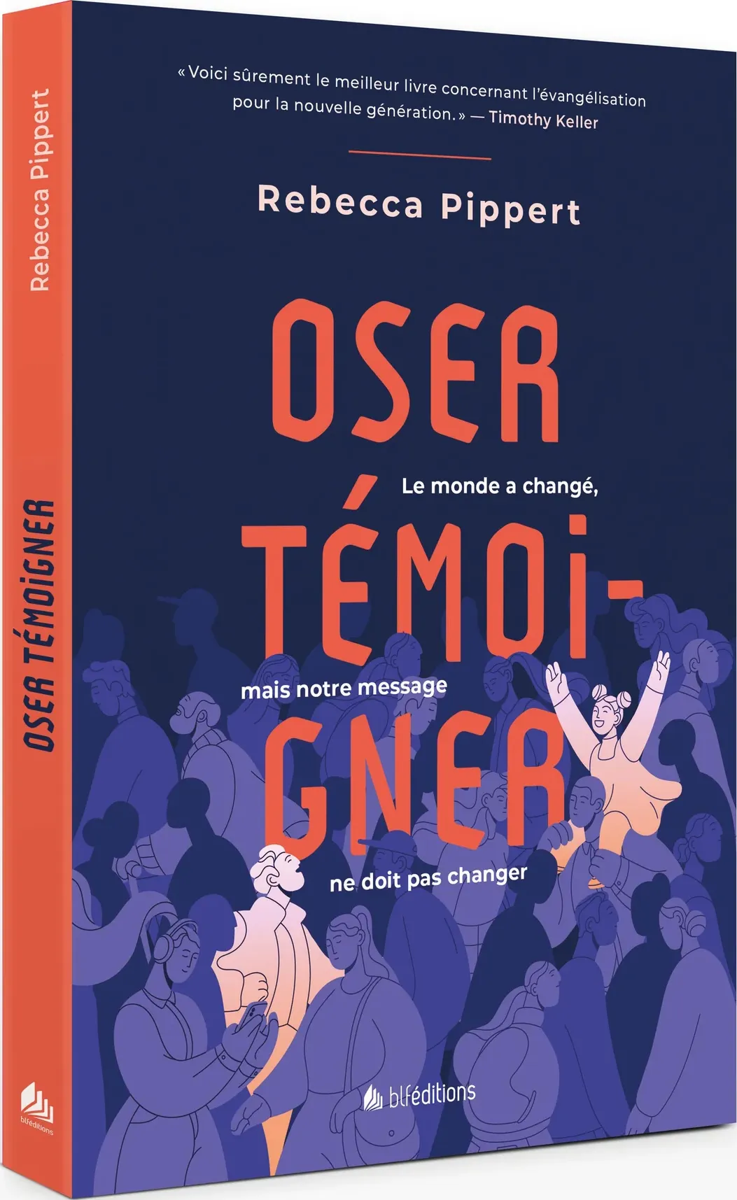 OSER TEMOIGNER - LE MONDE A CHANGE, MAIS NOTRE MESAGE NE DOIT PAS CHANGER