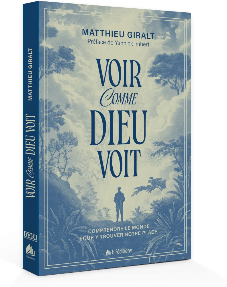 VOIR COMME DIEU VOIT - COMPRENDRE LE MONDE POUR Y TROUVER NOTRE PLACE