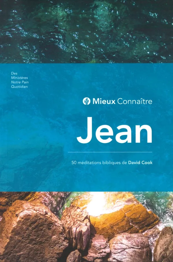 MIEUX CONNAITRE JEAN - 50 MEDITATIONS BIBLIQUES