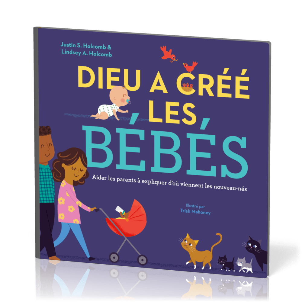 DIEU A CREE LES BEBES