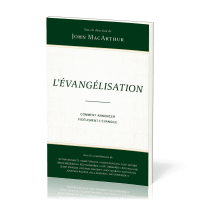 EVANGELISATION (L') - COMMENT ANNONCER FIDELEMENT L'EVANGILE