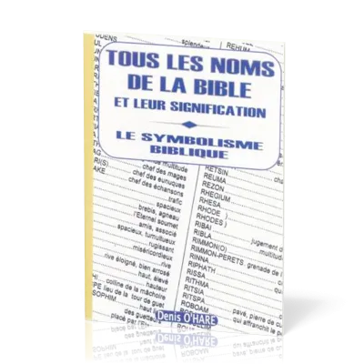 TOUS LES NOMS DE LA BIBLE ET LEUR SIGNIFICATION