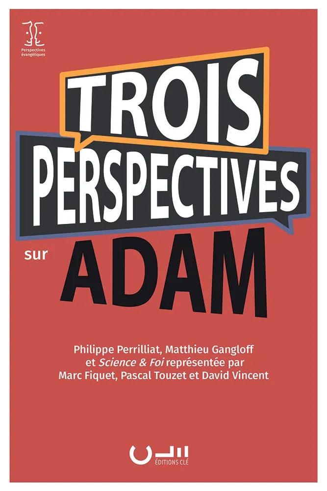 TROIS PERSEPECTIVES SUR ADAM