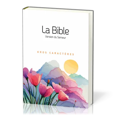 BIBLE SEMEUR 2015 GROS CARACTERES SEMI SOUPLE TEXTILE BLANCHE ILLUSTREE
