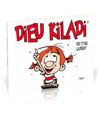 DIEU KILADI TOME 1