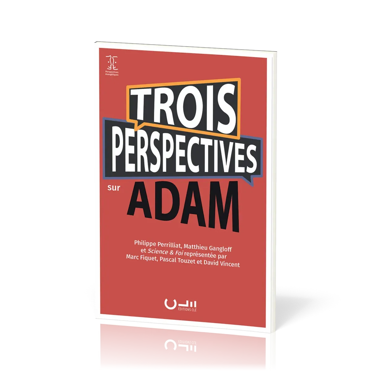 TROIS PERSEPECTIVES SUR ADAM