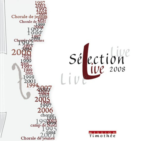 SELECTION LIVE 2008 CD CHORALE AVEC DES CRIS DE JOIE