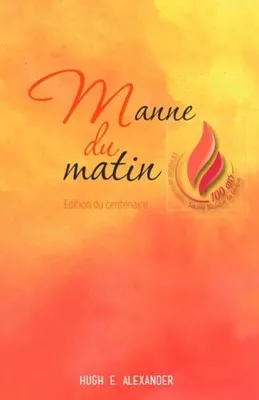 MANNE DU MATIN - EDITION DU CENTENAIRE