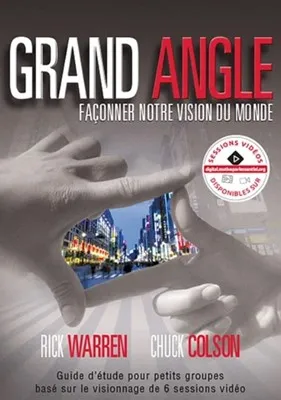 GRAND ANGLE- FACONNER NOTRE VISION DU MONDE