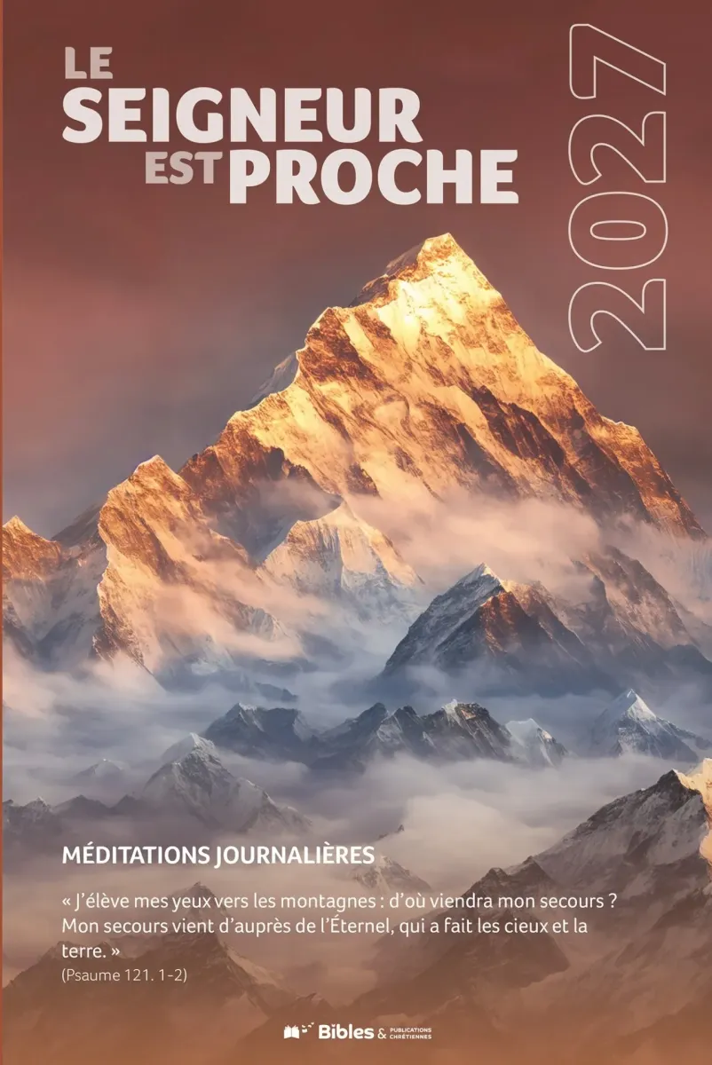 CALENDRIER BS LE SEIGNEUR EST PROCHE - LIVRET DE MEDITATIONS JOURNALIERES