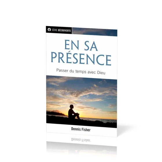 EN SA PRESENCE - PASSER DU TEMPS AVEC DIEU [BROCHURE]