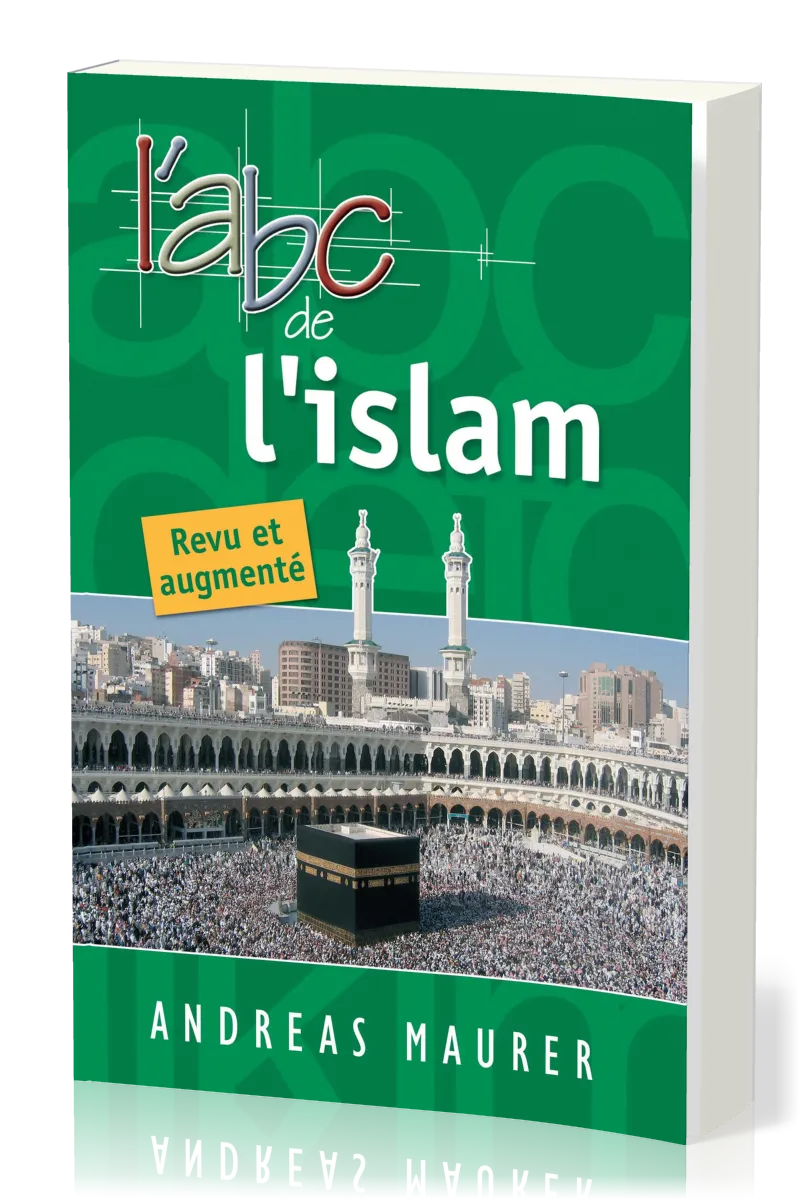ABC DE L'ISLAM - REVU ET AUGMENTE