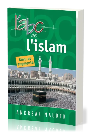 ABC DE L'ISLAM - REVU ET AUGMENTE