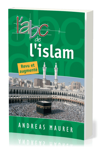 ABC DE L'ISLAM - REVU ET AUGMENTE