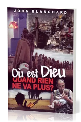 OU EST DIEU QUAND RIEN NE VA PLUS?