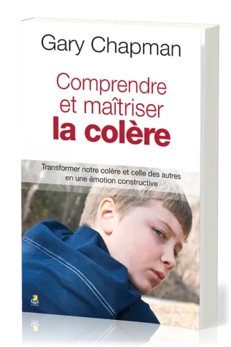 COMPRENDRE ET MAITRISER LA COLERE (NVELLE ED.FURIEUX FURIEUSE)