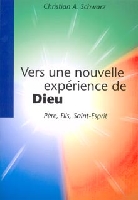 VERS UNE NOUVELLE EXPERIENCE DE DIEU PERE FILS ET SAINT-ESPRIT