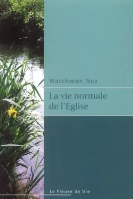 VIE NORMALE DE L'EGLISE (LA)