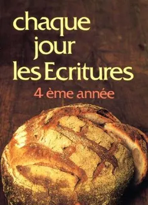 CHAQUE JOUR LES ECRITURES 4 BROCHE