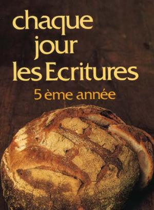 CHAQUE JOUR LES ECRITURES 5 BROCHE