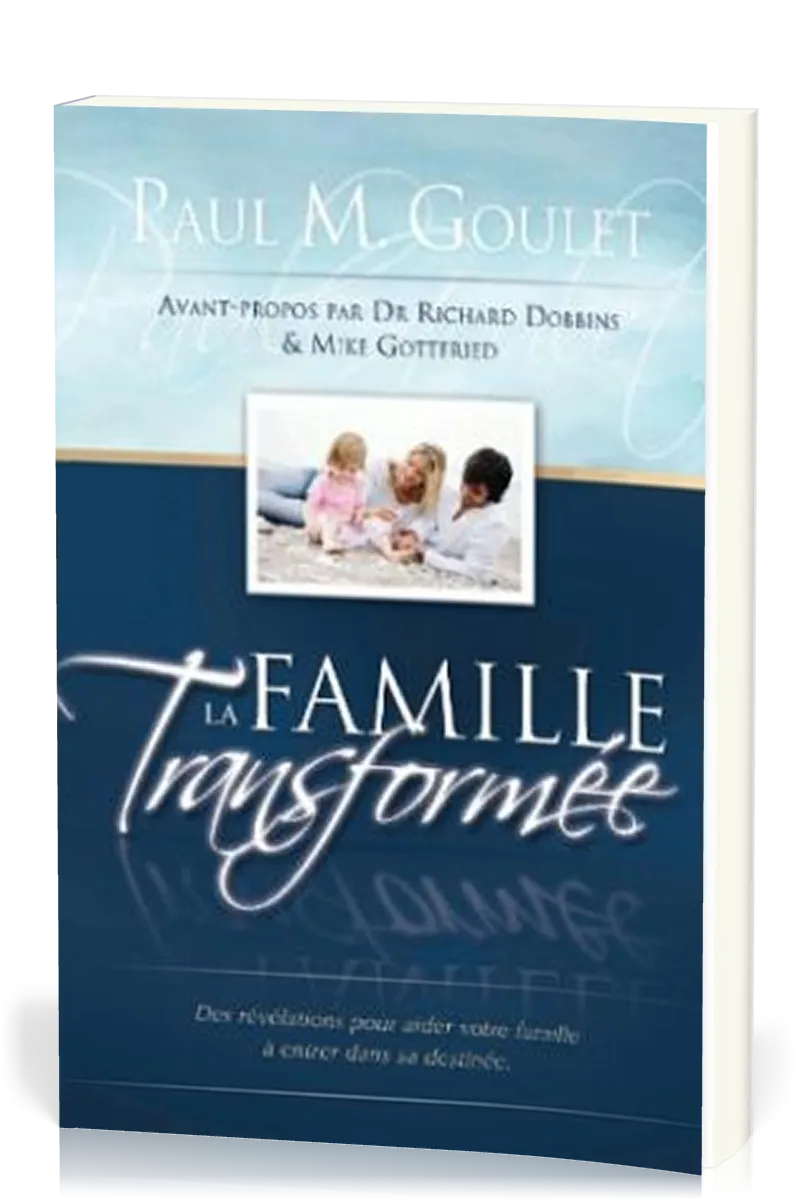 FAMILLE TRANSFORMEE (LA)